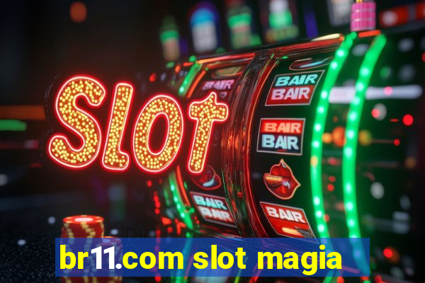 br11.com slot magia